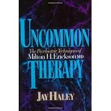 Uncommon Therapy: Psychiatric Techniques of Milton H.Erickson, M.D.von "Jay Haley"