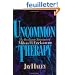 Uncommon Therapy: The Psychiatric Techniques of Milton H. Erickson, M.D.