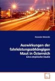 Auswirkungen der fahrleistungsabhängigen Maut in Österreich: Eine empirische Studie