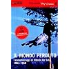 Il mondo perduto. I cortometraggi di Vittorio De Seta. 1954-1959. DVD. Con libro (Real cinema)