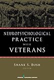 Neuropsychological practice with veterans