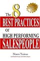 The 8 Best Practices of High-Performing Salespeople (Paperback)