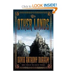 The Other Lands: Book Two of the Acacia Trilogy