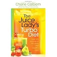 The Juice Ladys Turbo Diet