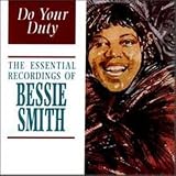 Review Bessie Smith  / Do Your Duty: the Essential Recordings of Bessie Smith