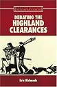 Debating the Highland Clearances (Debates and Documents in Scottish History)