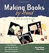 Making Books by Hand: A Step-by-Step Guide