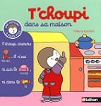 T'choupi dans sa maison