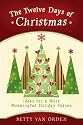 The Twelve Days of Christmas: Ideas for a More Meaningful Holiday Season