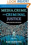 Media, Crime, and Criminal Justice: I...