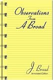 Observations From A Broad: Annotated Edition
