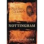 Murder and Crime in Nottingham (Murder and Crime) (Murder and Crime)