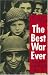 The Best War Ever: America and World War II (The American Moment)