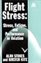 Flight Stress: Stress, Fatigue and Performance in Aviation