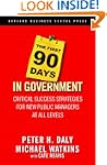 The First 90 Days in Government: Crit...