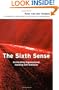 The Sixth Sense: Accelerating Organisational Learning with Scenarios