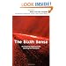 The Sixth Sense: Accelerating Organisational Learning with Scenarios