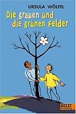 Die grauen und die gr�nen Felder