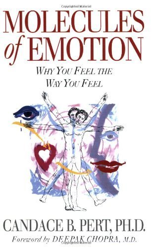 Molecules of Emotion: Why You Feel the Way You Feel by Candace Pert (1999) Paperback