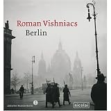 Roman Vishniacs Berlin - 