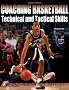 Coaching Basketball Technical and Tactical Skills