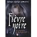 Chroniques de MacKayla Lane, Tome 1 : Fi�vre noire