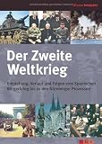 Der Zweite Weltkrieg: Entstehung, Verlauf und Folgen vom Spanischen B&uuml;rgerkrieg bis zu den N&uuml;rnberger Prozessen - Friedemann Bed&uuml;rftig