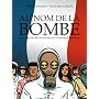Au nom de la bombe : Histoires secr�tes des essais&hellip de Albert Drandov
