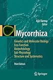 Mycorrhiza : state of the art, genetics and molecular biology, eco-function, biotechnology, eco-physiology, structure and systematics