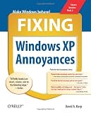 More details of book titled: Fixing Windows XP Annoyances