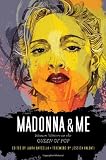 Madonna and Me: Women Writers on the Queen of Pop