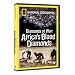 National Geographic - Diamonds of War: Africa's Blood Diamonds