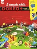 L'Encyclopédie Dokéo + Réalitée augmentée : 9/12 ans