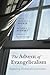 The Advent of Evangelicalism: Exploring Historical Continuities