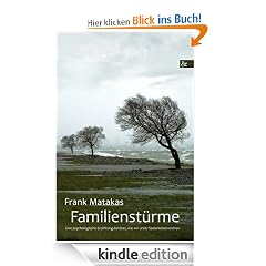 Familienst�rme: Eine psychologische Erz�hlung dar�ber, wie wir unser Seelenleben ordnen