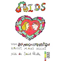 AIDS. Vom H�ndchenhalten kriegt man's nicht.