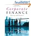 Corporate Finance: Theory and Practice