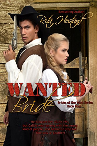 Wanted:Bride (Book Four of the Brides of the West Series), by Rita Hestand