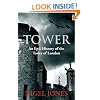 Tower: An Epic History of the Tower of London