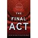 The Final Act