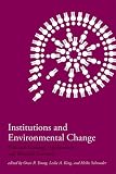 Institutions and Environmental Change: Principal Findings, Applications, and Research Frontiers