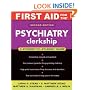 First Aid for the® Psychiatry Clerkship: Second Edition (First Aid Series)