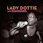 Lady Dottie And The Diamonds