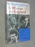 A mirror for England : British movies from austerity to affluence