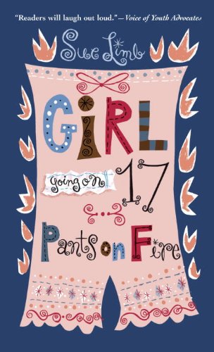 Girl, Going on 17: Pants on Fire