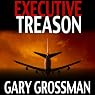 Executive Treason