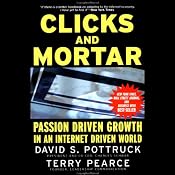 Clicks and Mortar: Passion Driven Growth in an Internet Driven World | [David S. Pottruck, Terry Pearce]