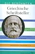 Die Ber�hmten - Griechische Schriftsteller (Die Beruhmten)