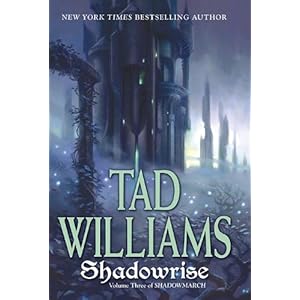 Shadowrise (Shadowmarch, Vol. 3)