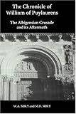 The Chronicle of William of Puylaurens: The Albigensian Crusade and its Aftermath